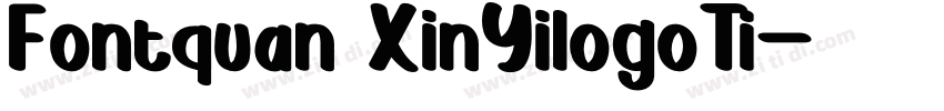 Fontquan XinYilogoTi字体转换